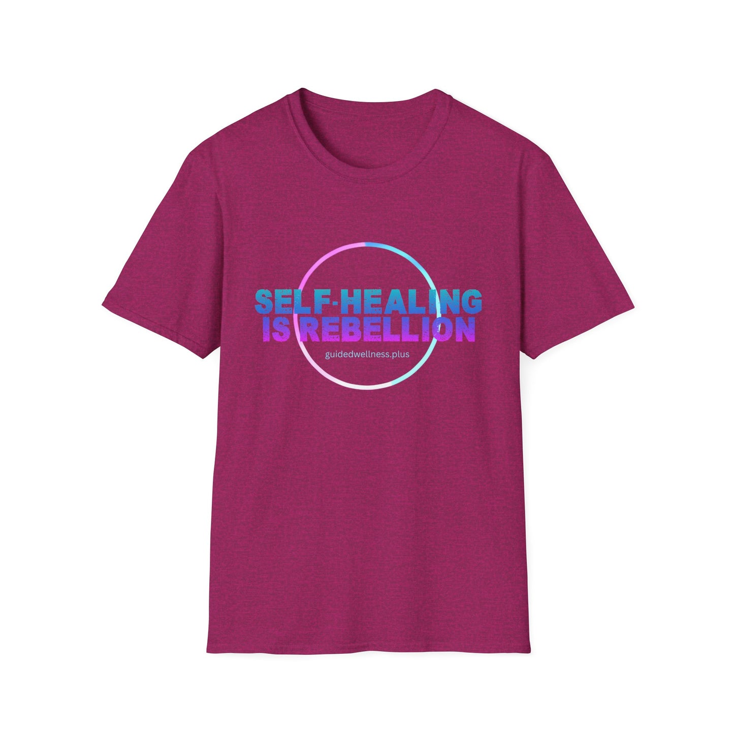 Self-Healing is Rebellion Unisex Softstyle T-Shirt - Positive Vibe Tee