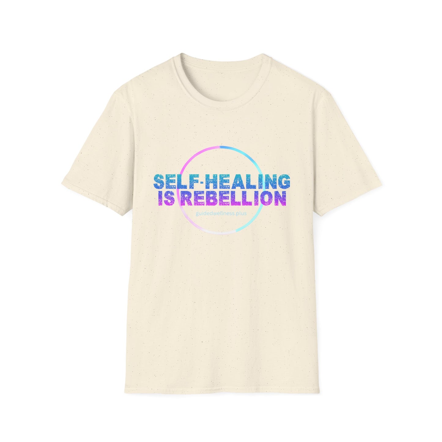 Self-Healing is Rebellion Unisex Softstyle T-Shirt - Positive Vibe Tee