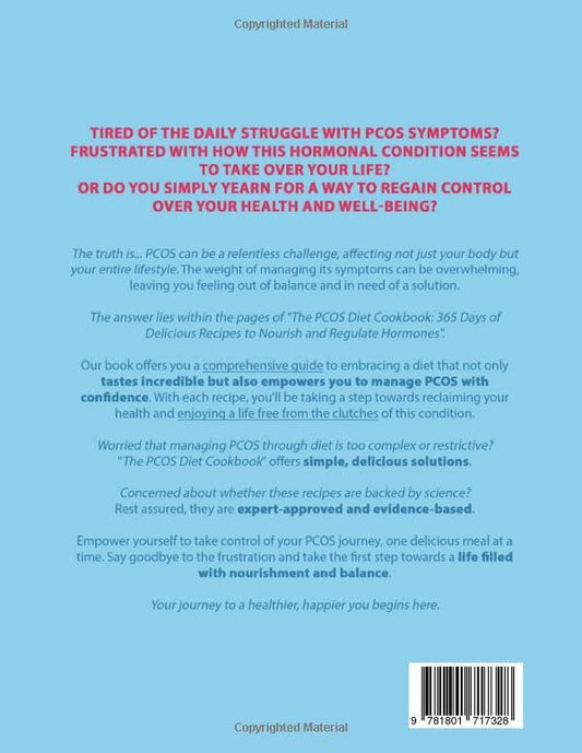 The PCOS Diet Cookbook: 365 Days of Delicious Recipes to Nourish and Regulate Hormones, Manage PCOS Symptoms, and Empower Girls on their Journey to Hormonal Balance
