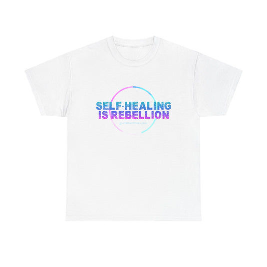 Self-Healing Is Rebellion Unisex Heavy Cotton Tee - Empowering Message for Wellness Enthusiasts