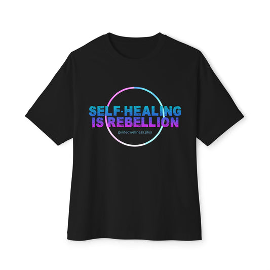 Self-Healing Is Rebellion Unisex Oversized Tee - Comfortable & Inspirational Tee for Self-Care Lovers