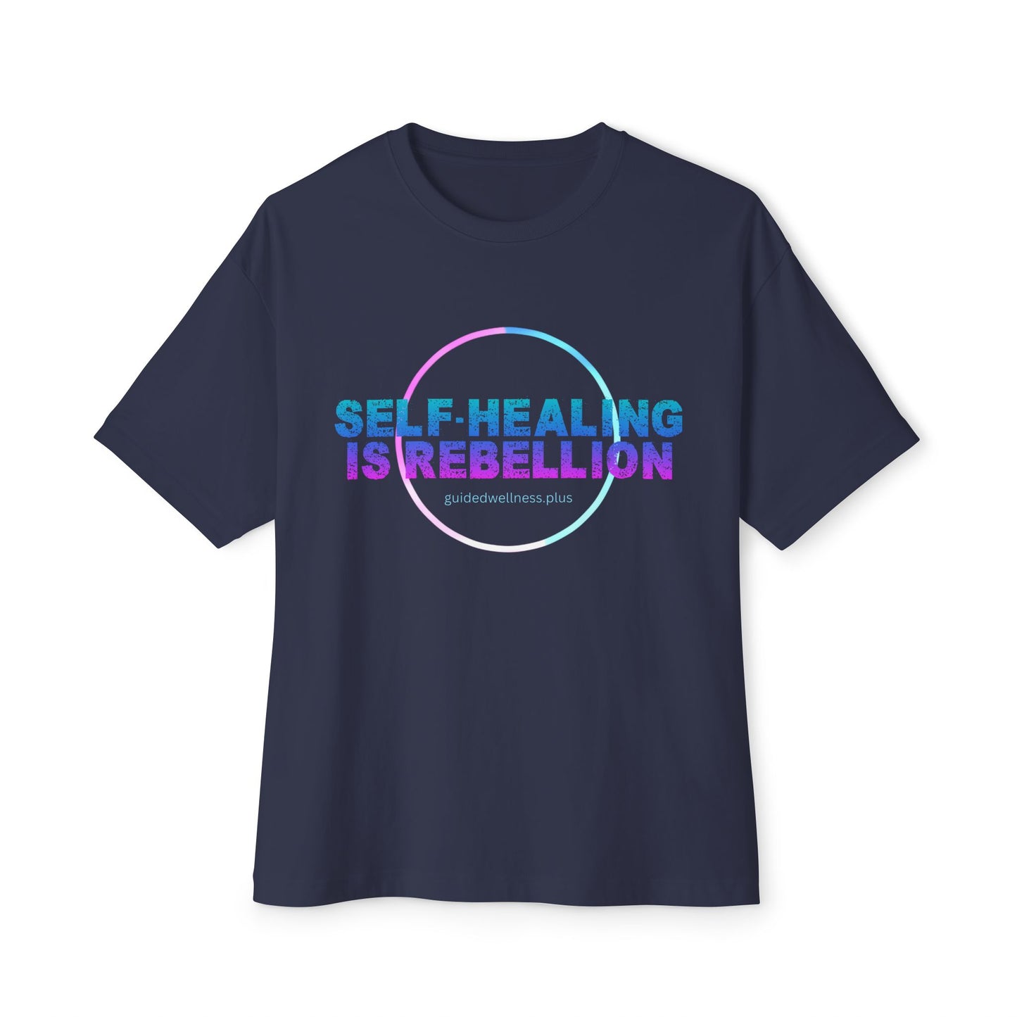 Self-Healing Is Rebellion Unisex Oversized Tee - Comfortable & Inspirational Tee for Self-Care Lovers