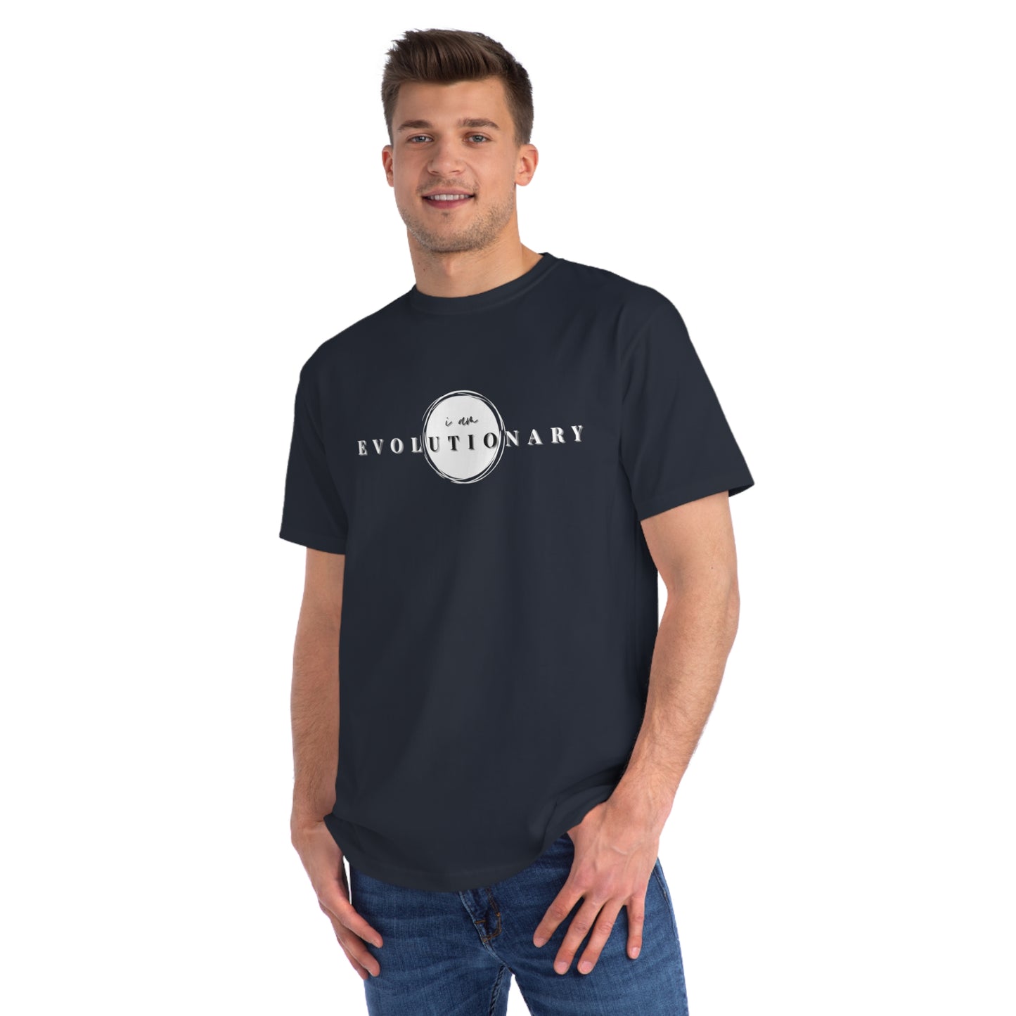 Unisex Organic Classic T-Shirt - "I am Evolutionary" Statement Tee