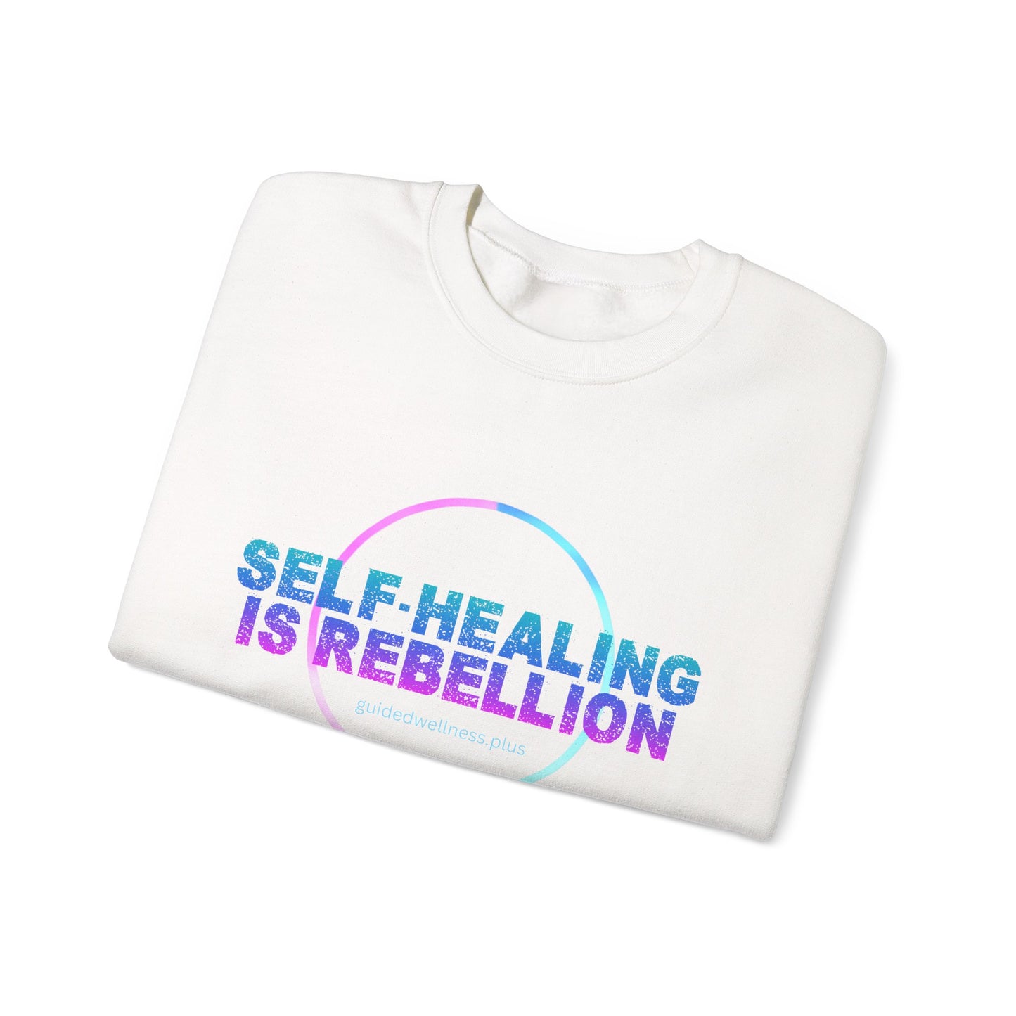 Self-Healing Is Rebellion Sweatshirt - Unisex Heavy Blend Crewneck