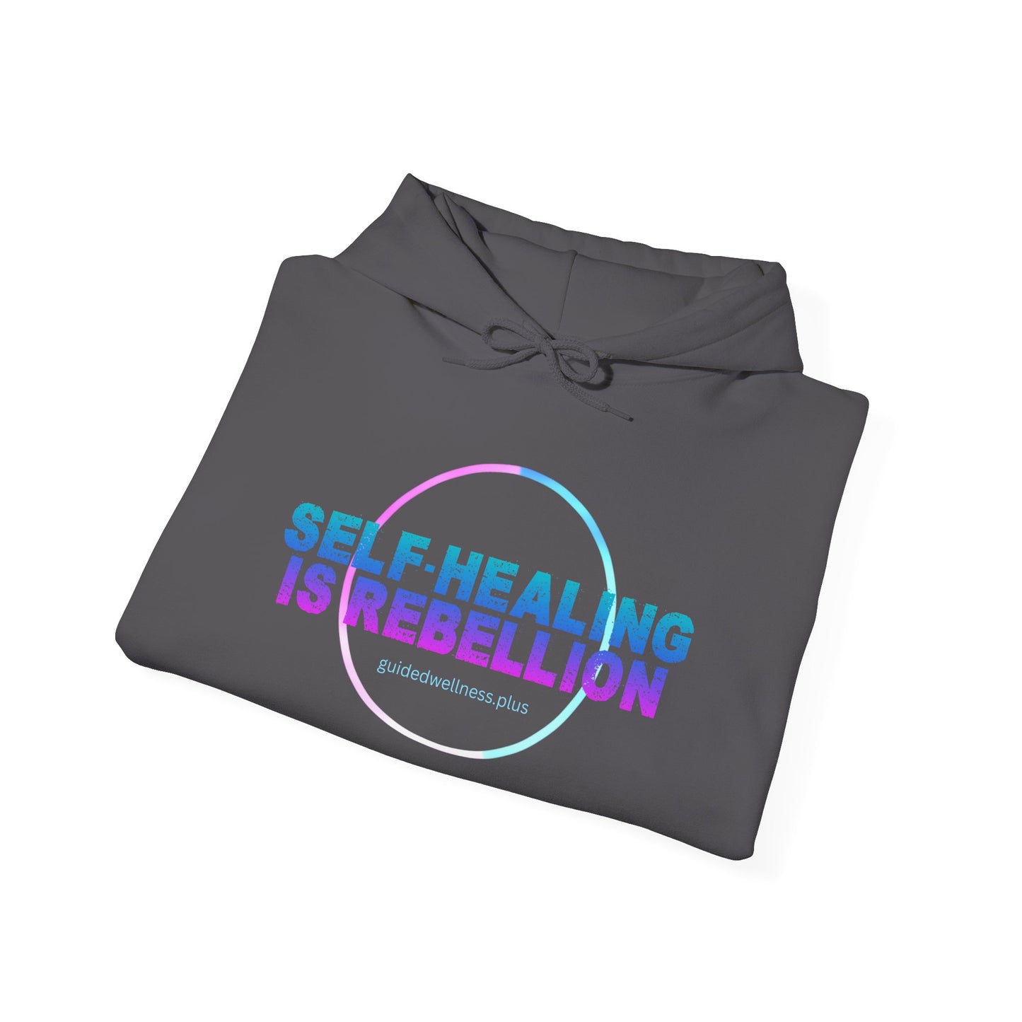 Self-Healing is Rebellion Hoodie