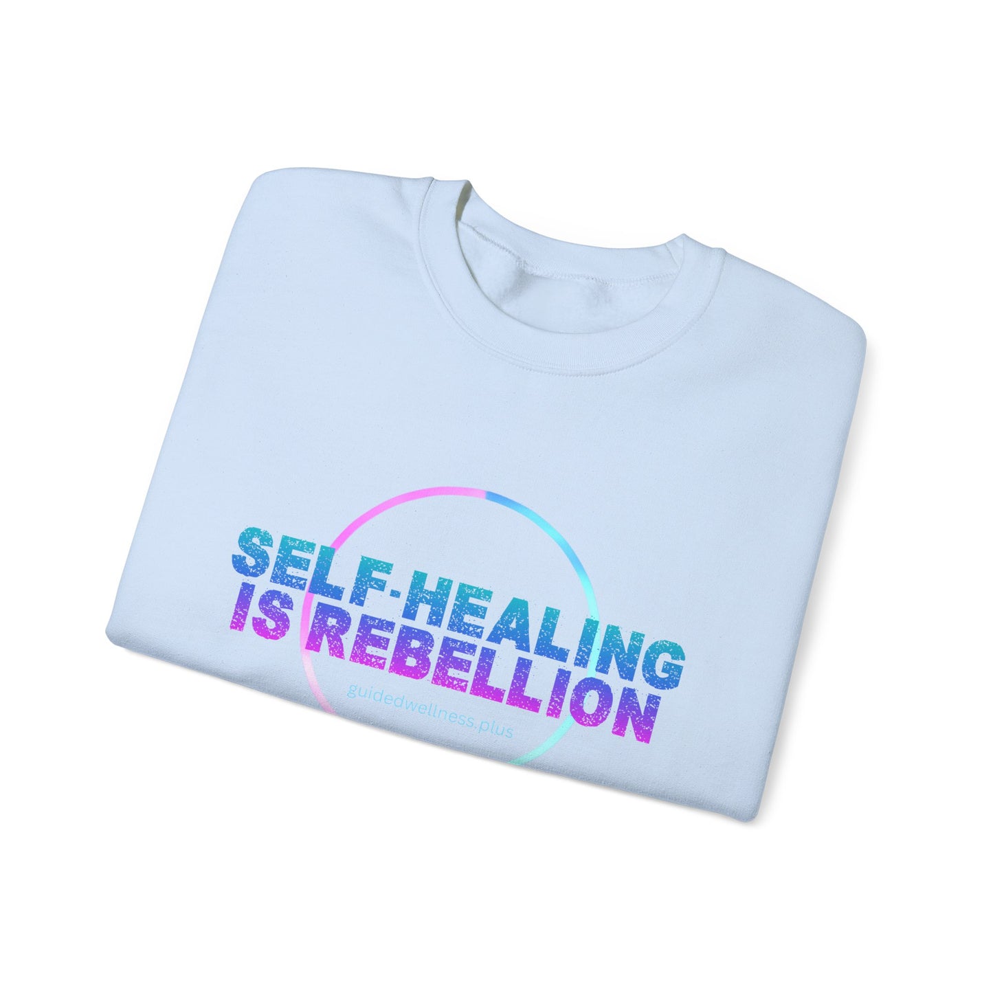 Self-Healing Is Rebellion Sweatshirt - Unisex Heavy Blend Crewneck